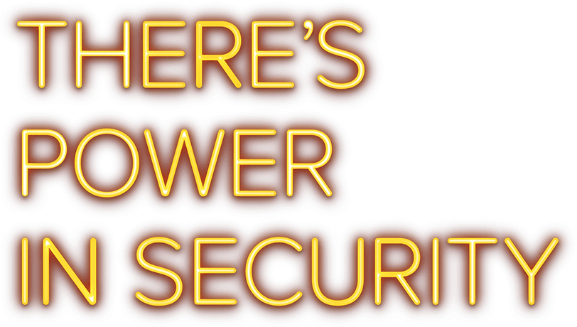 There's power in security neon text